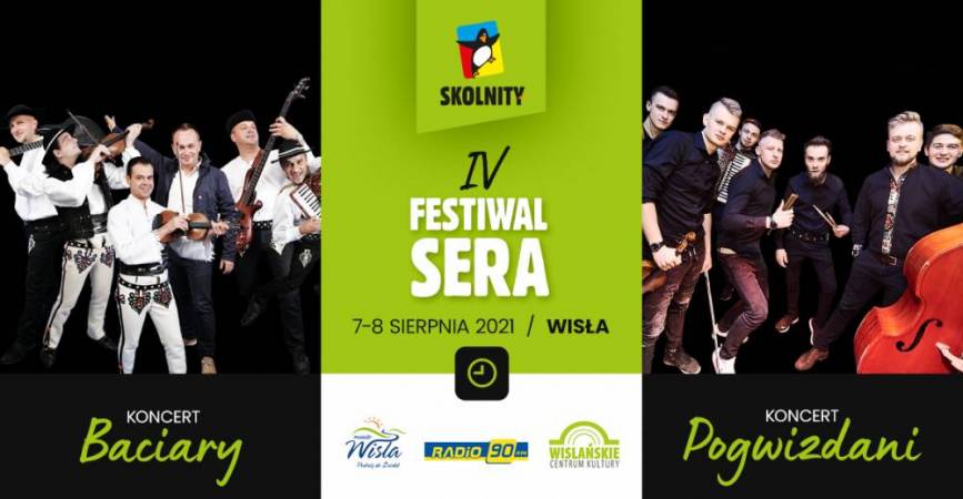 IV Festiwal Sera i koncert zespołu Baciary 