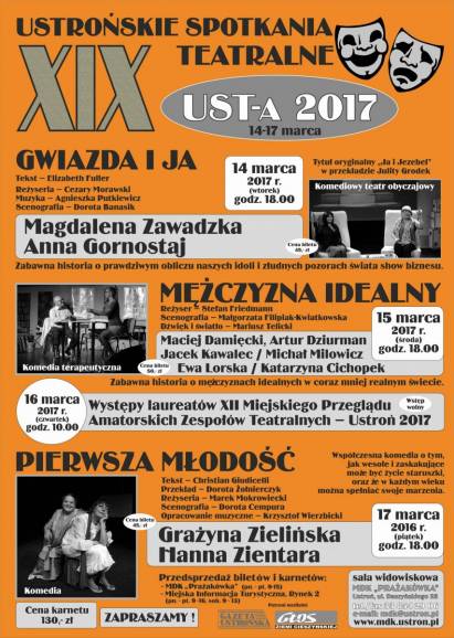 XIX Ustrońskie Spotkania Teatralne UST-a 2017 Gwiazda i ja