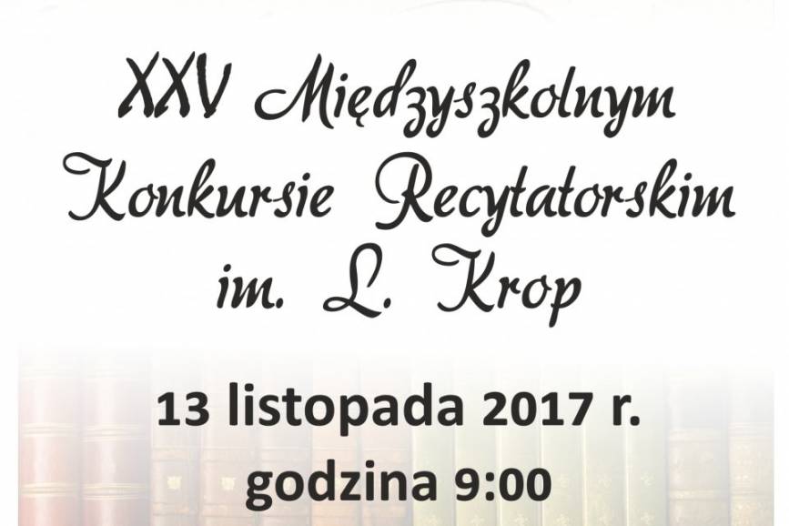 XXV Międzyszkolny Konkurs Recytatorski im. L. Krop 