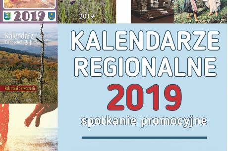 Kalendarze regionalne na rok 2019 - spotkanie promocyjne 