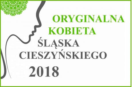 Finałowa Gala Wyborów "Oryginalnej Kobiety Śląska Cieszyńskiego 2018"