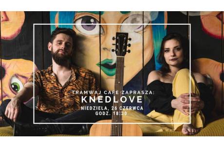 Tramwaj Cafe zaprasza na koncert duetu KNEDLOVE