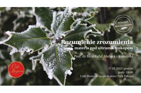 Wieczory Melchiorowskie/ Rozumienie zrozumienia