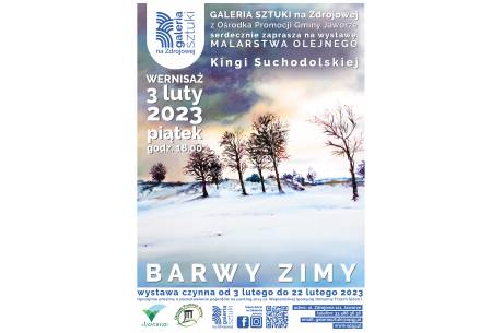 WYSTAWA MALARSTWA OLEJNEGO KINGI SUCHODOLSKIEJ BARWY ZIMY