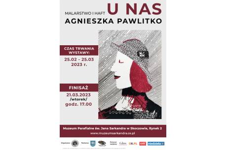 Finisaż wystawy: U Nas. Malarstwo i haft Agnieszka Pawlitko