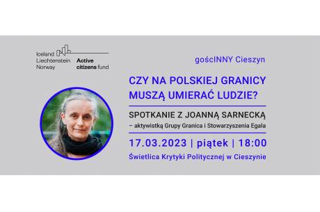 Czy Na Polskiej Granicy Muszą Umierać Ludzie? – Spotkanie Z Joanną Sarnecką 