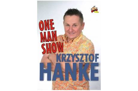 "ONE MAN SHOW" KRZYSZTOF HANKE