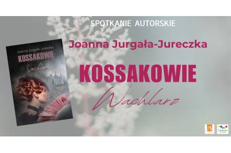  Spotkanie z Joanną Jurgałą-Jureczką