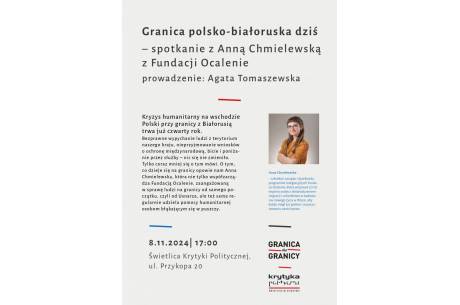 Granica polsko-białoruska dziś. Spotkanie z Anną Chmielewską z Fundacji Ocalenie 