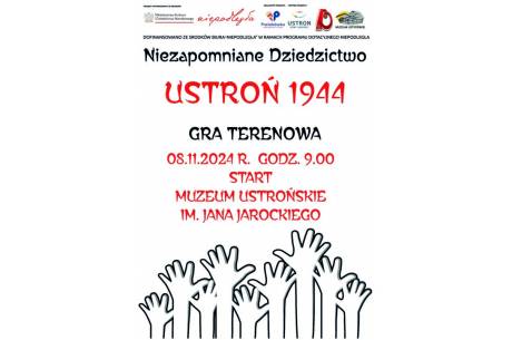 Niezapomniane Dziedzictwo: Ustroń 1944