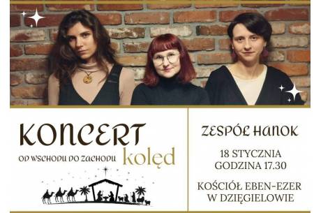 Koncert kolęd "Od wschodu do zachodu" w Dzięgielowie