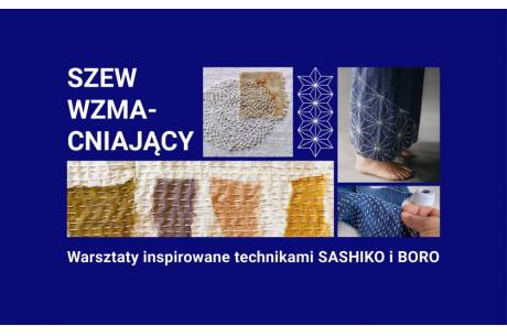 SZEW WZMACNIAJĄCY. Warsztaty inspirowane technikami Sashiko i Boro