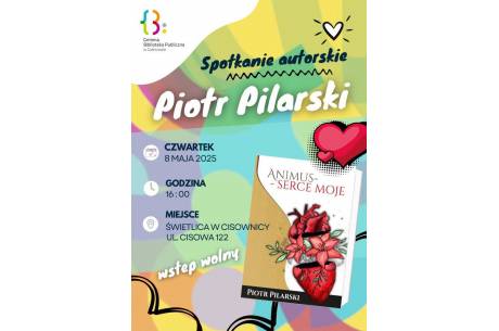 Piotr Pilarski - spotkanie autorskie w Cisownicy
