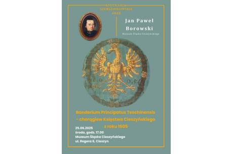 Banderium Principatus Teschinensis - chorągiew Księstwa Cieszyńskiego z roku 1605 - Spotkanie Szersznikowskie
