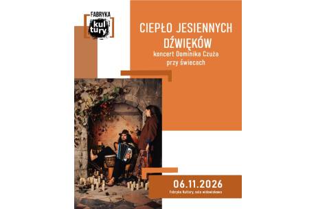 Koncert Dominika Czuża przy świecach "Ciepło jesiennych dźwięków"