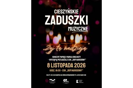 Cieszyńskie Zaduszki Muzyczne - Żyj tą nadzieją