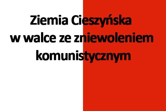 Ziemia Cieszyńska w walce ze zniewoleniem komunistycznym - wykład dr Marka Łukasika (OBEP IPN Katowice)