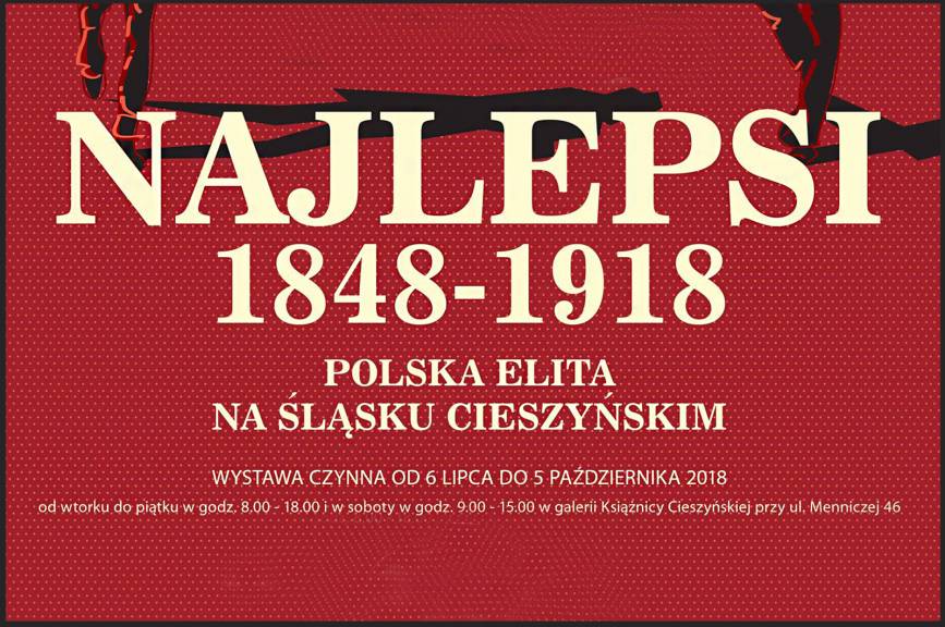 Najlepsi 1848 - 1918 Polska elita na Śląsku Cieszyńskim