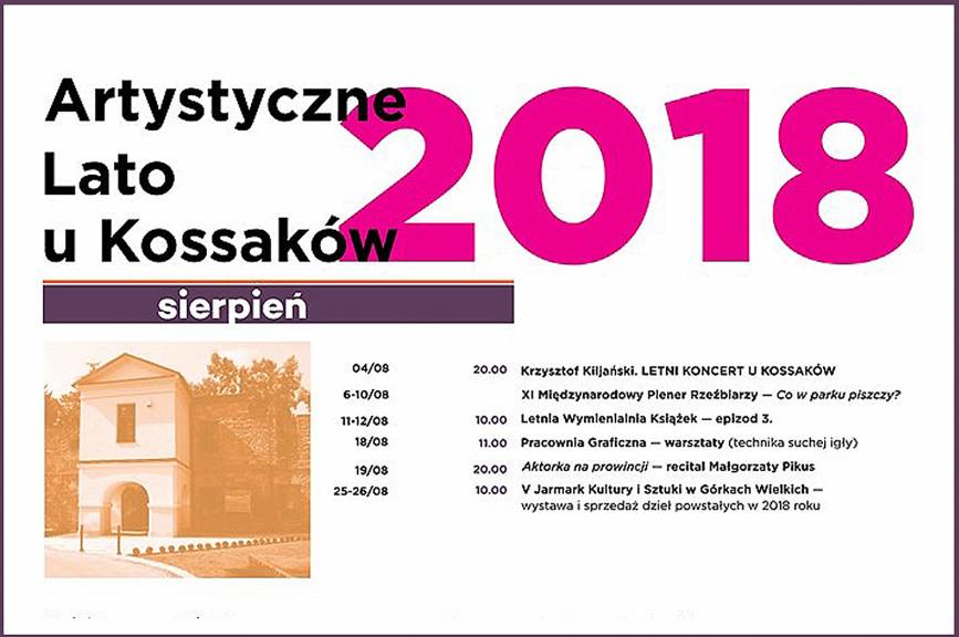 Artystyczne Lato u Kossaków 2018 V Jarmark Kultury i Sztuki - wystawa i sprzedaż dzieł powstałych w 2018