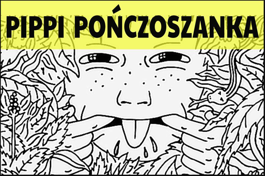 Pippi Pończoszanka - warsztaty cyrkowe, muzyczne oraz teatralne dla dzieci i młodzieży