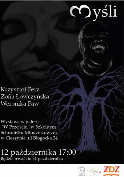 Myśli - wystawa prac Zofii Łowczyńskiej, Weroniki Paw i Krzysztofa Perza