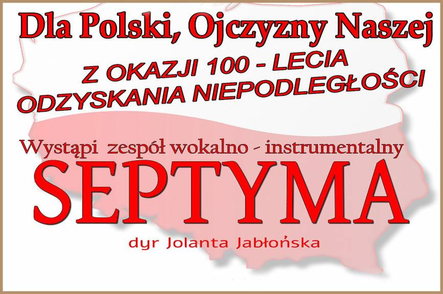 Koncert dla Polski - Ojczyzny Naszej, koncert z okazji 100-lecia odzyskania Niepodległości