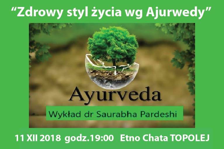  Zdrowy styl życia wg ajurwedy - wykład dr Saurabha Pardeshi