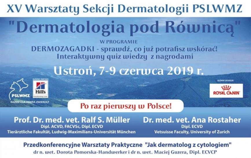 XV Warsztaty Sekcji Dermatologii PSWMZ "Dematologia pod Równicą"