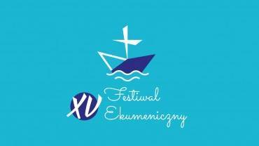 XV Festiwal Ekumeniczny 