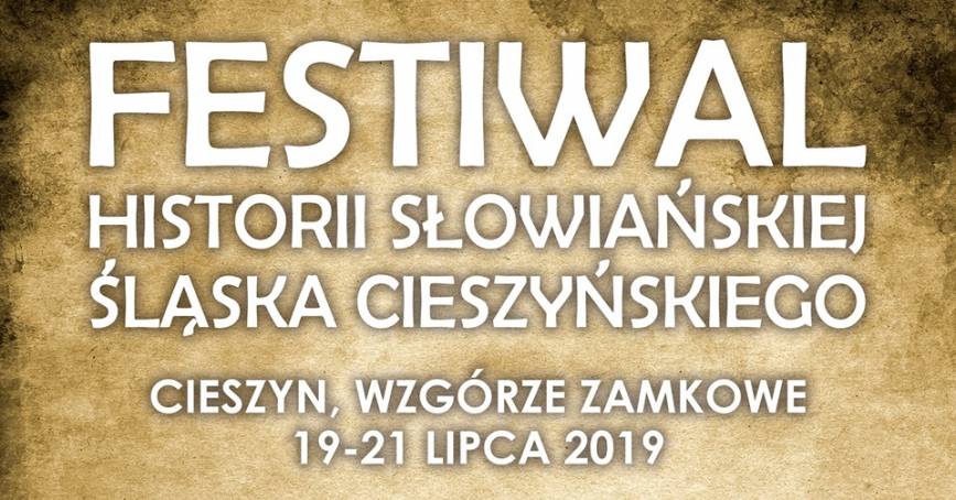 Festiwal historii słowiańskiej Śląska Cieszyńskiego