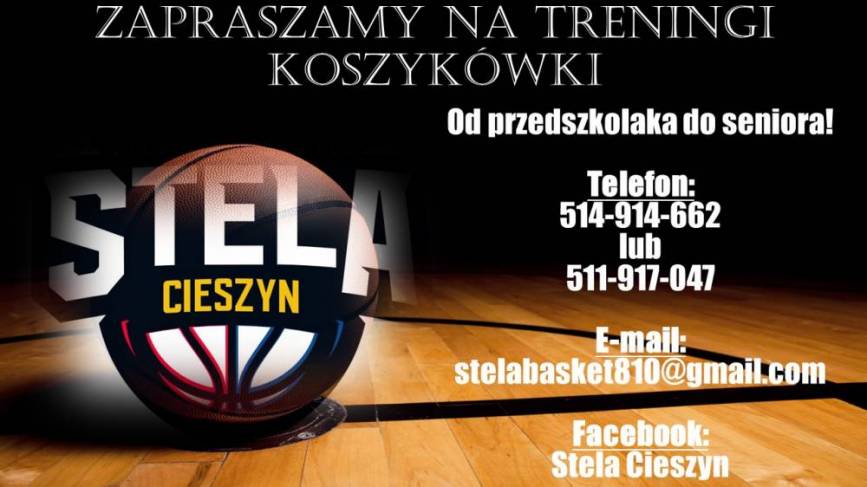 Klub STELA Cieszyn zaprasza na treningi koszykówki