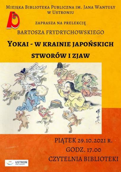 Yokai - W krainie japońskich stworów i zjaw - prelekcja Bartosza Frydrychowskiego