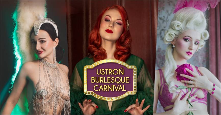 Ustroń Burlesque Carnival