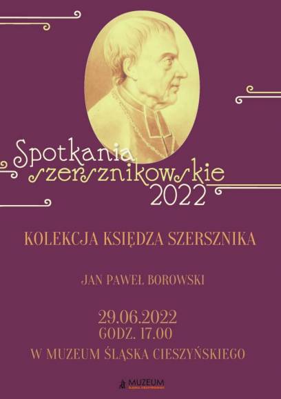 Spotkanie Szersznikowskie: Kolekcja księdza Szersznika