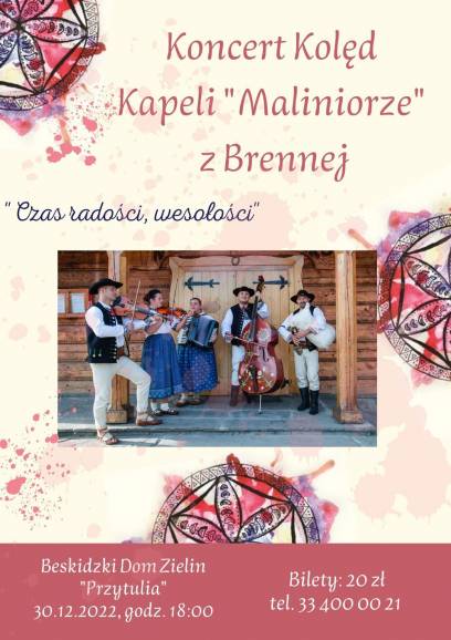 Czas radości, wesołości - Koncert Kolęd Kapeli Maliniorze z Brennej