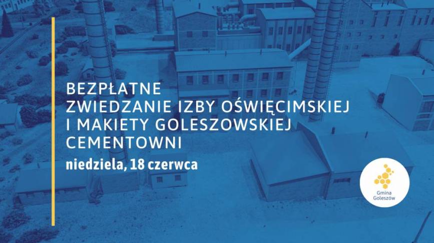 Goleszów: Bezpłatne zwiedzenie Izby Oświęcimskiej i prezentacja makiety cementowni
