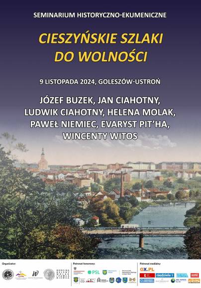 Seminarium Historyczno - Ekumeniczne CIESZYŃSKIE SZLAKI DO WOLNOŚCI