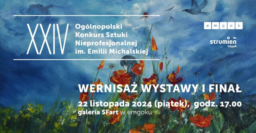 XXIV Ogólnopolski Konkurs Sztuki Nieprofesionalnej im. Emilii Michalskiej