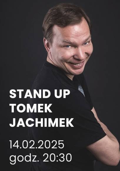 STAND UP Tomek JACHIMEK  