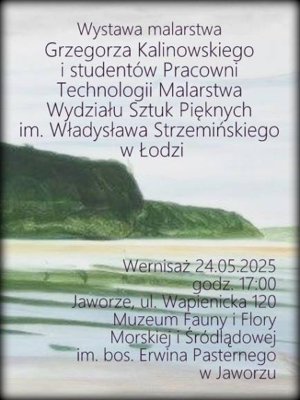 Wystawa malarstwa Grzegorza Kalinowskiego