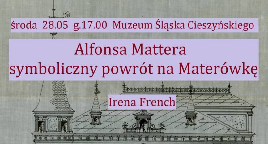 Spotkanie Szersznikowskie: ALFONSA MATTERA SYMBOLICZNY POWRÓT NA MATERÓWKĘ - Irena French