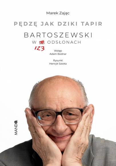 Dyskusyjny Klub Książki - Marek Zając "Pędzę jak dziki tapir: Bartoszewski w 123 odsłonach"
