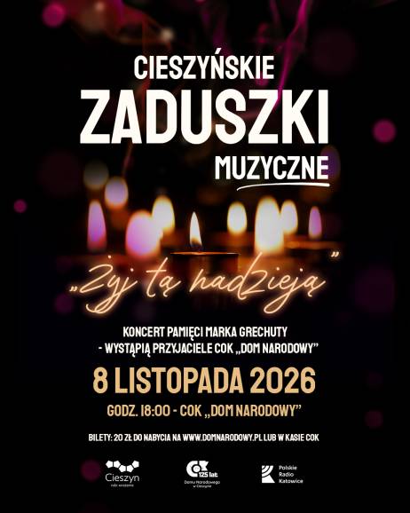 Cieszyńskie Zaduszki Muzyczne - Żyj tą nadzieją